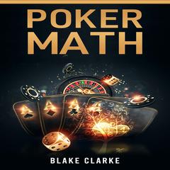 POKER MATH by Blanke Clarke audiobook
