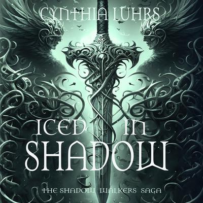 Iced in Shadow by Cynthia Luhrs audiobook