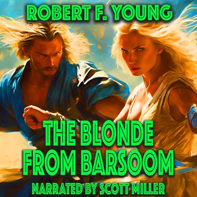 The Blonde From Barsoom by Robert F. Young audiobook
