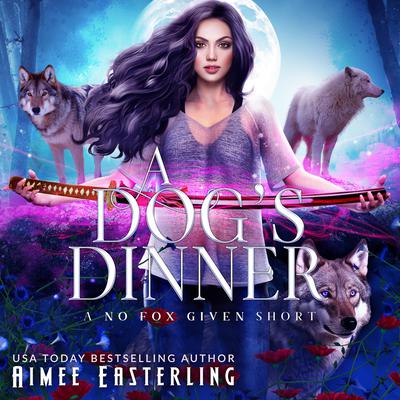 A Dog's Dinner by Aimee Easterling audiobook