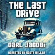 The Last Drive by  Carl Jacobi audiobook