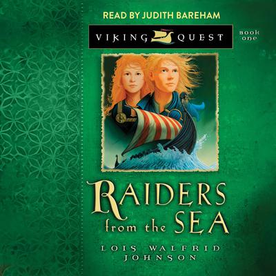 Raiders from the Sea by Lois Walfrid Johnson audiobook