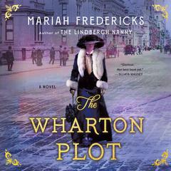 The Wharton Plot by Mariah Fredericks audiobook
