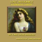 Love Insurance by  Earl Derr Biggers audiobook