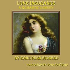 Love Insurance by Earl Derr Biggers audiobook