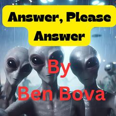 Answer, Please Answer ! by Ben Bova audiobook