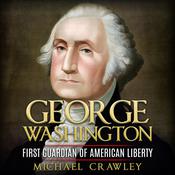 George Washington by  Michael Crawley audiobook