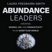 Abundance Leaders by  Laura Freebairn-Smith audiobook
