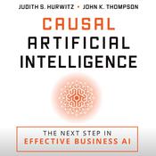 Causal Artificial Intelligence by  Judith S. Hurwitz audiobook