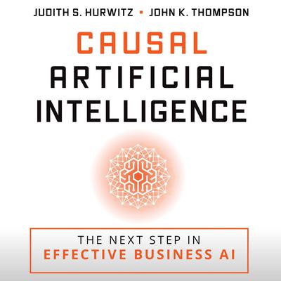 Causal Artificial Intelligence by Judith S. Hurwitz audiobook