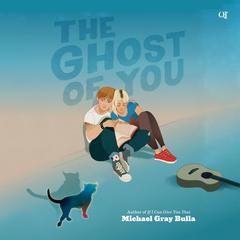 The Ghost of You by Michael Gray Bulla audiobook