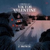 The Chronicles of Viktor Valentine by  Z Brewer audiobook