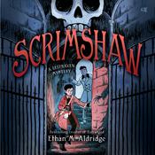Scrimshaw: A Deephaven Mystery by  Ethan M. Aldridge audiobook