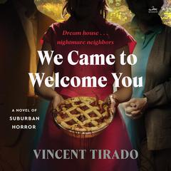We Came to Welcome You by Vincent Tirado audiobook