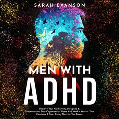 Men With ADHD by Sarah Evanson audiobook