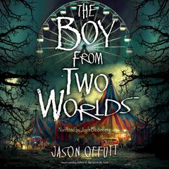 The Boy from Two Worlds by Jason Offutt audiobook