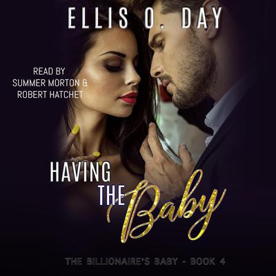 Having the Baby by Ellis O. Day audiobook
