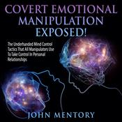 Covert Emotional Manipulation Exposed! by  John Mentory audiobook