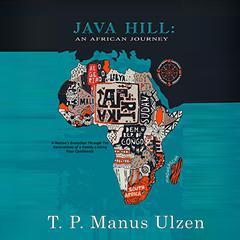 Java Hill by T.P. Manus Ulzen audiobook