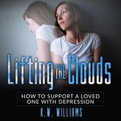 Lifting The Clouds by  K.W. Williams audiobook