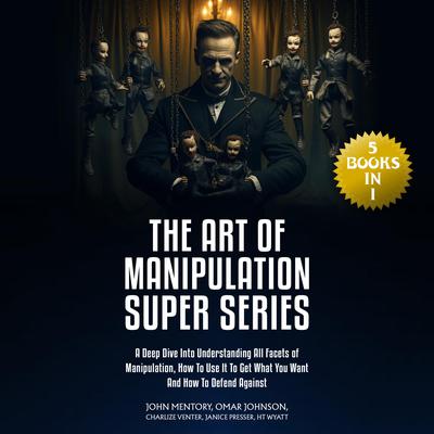 The Art of Manipulation Super Series by Omar Johnson audiobook