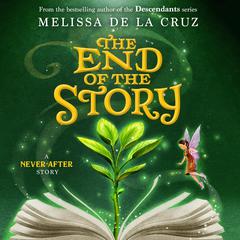 Never After: The End of the Story by Melissa de la Cruz audiobook