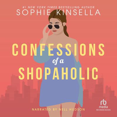 Confessions of a Shopaholic by Sophie Kinsella audiobook