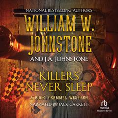Killers Never Sleep by William W. Johnstone audiobook