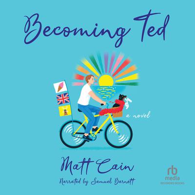 Becoming Ted by Matt Cain audiobook