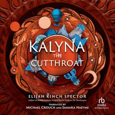 Kalyna the Cutthroat by Elijah Kinch Spector audiobook