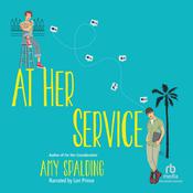 At Her Service by  Amy Spalding audiobook