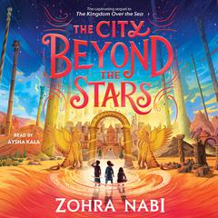 The City Beyond the Stars by Zohra Nabi audiobook