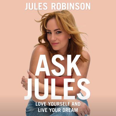 Ask Jules by Jules Robinson audiobook