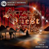 Artaban and the Quest for the King (Dramatized) by  Jason Markiewitz audiobook