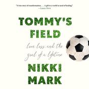Tommy's Field by  Nikki Mark audiobook