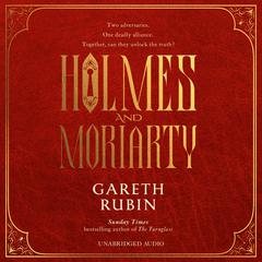 Holmes and Moriarty by Gareth Rubin audiobook