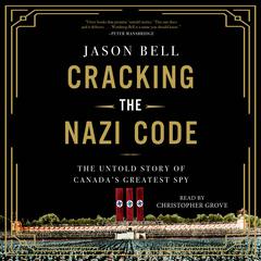 Cracking the Nazi Code by Jason Bell audiobook