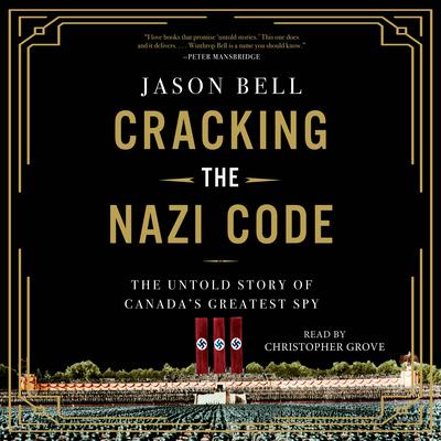 Cracking the Nazi Code by Jason Bell audiobook