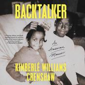 Backtalker by  Kimberlé Williams Crenshaw audiobook