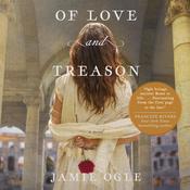 Of Love and Treason by  Jamie Ogle audiobook