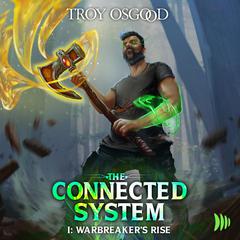 Warbreaker's Rise: The Connected System by Troy Osgood audiobook