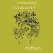 The Singularity by  Balsam Karam audiobook
