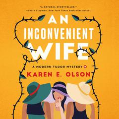 An Inconvenient Wife by Karen E. Olson audiobook