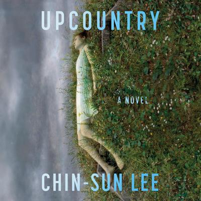 Upcountry by Chin-Sun Lee audiobook