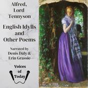 English Idylls and Other Poems by  Alfred, Lord Tennyson audiobook