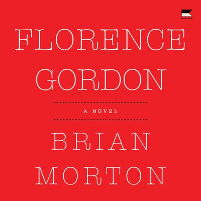 Florence Gordon by Brian Morton audiobook