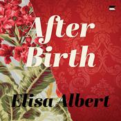 After Birth by  Elisa Albert audiobook