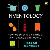 Inventology by  Pagan Kennedy audiobook