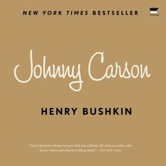 Johnny Carson by Henry Bushkin audiobook