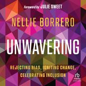Unwavering by  Nellie Borrero audiobook